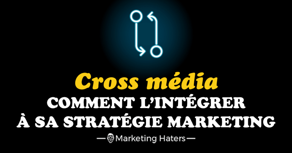 illustration schématique de la stratégie cross média