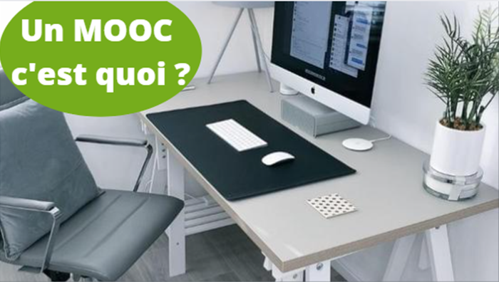 Un MOOC c'est quoi ?