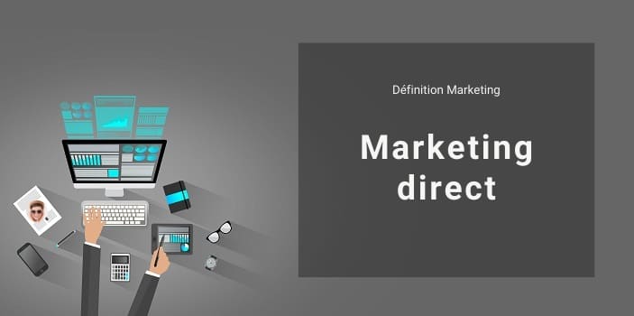 https://audreytips.com/glossaire-web/marketing-direct/