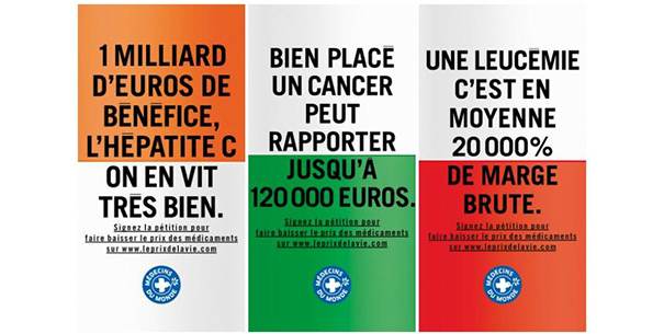 ONG Médecins du Monde : Campagne « Le prix de la vie » qui dénonce les pratiques des laboratoires pharmaceutiques.
